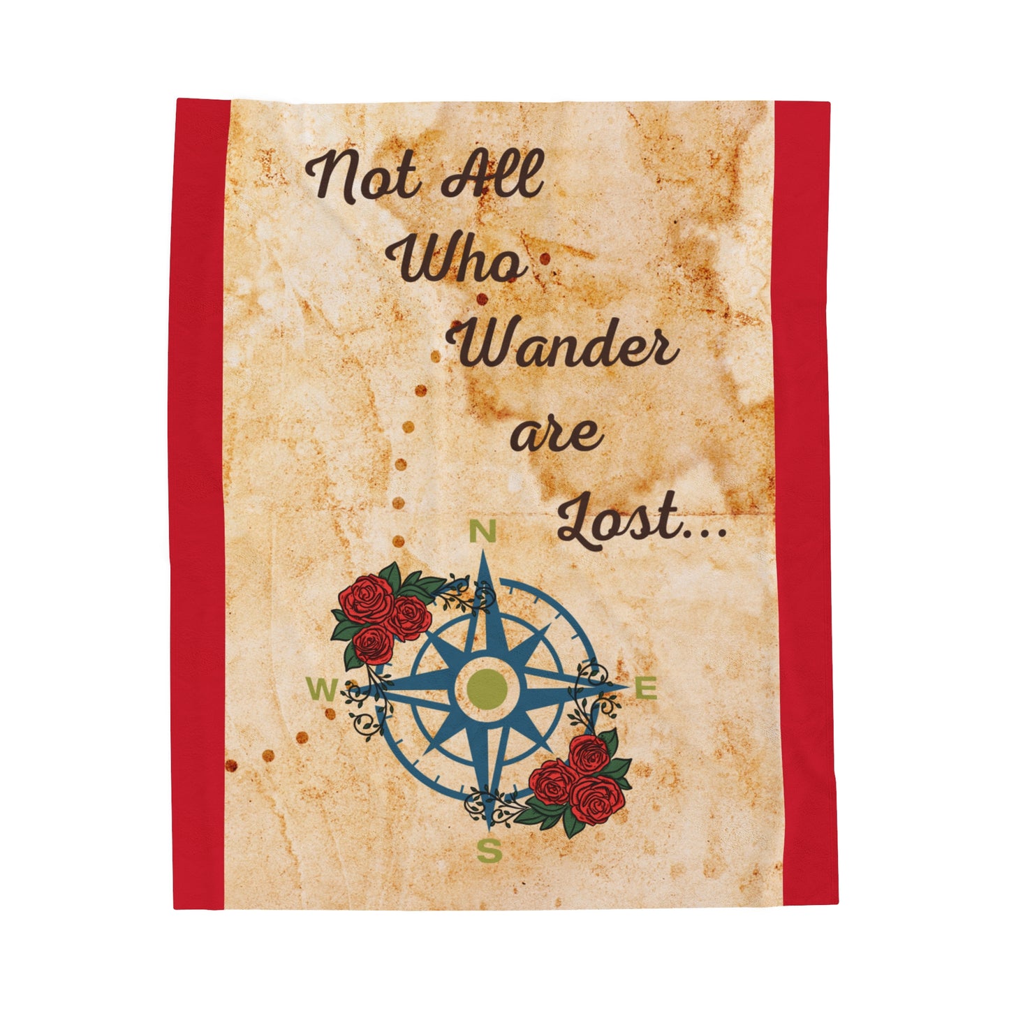 Not All Who Wander are Lost Velveteen Plush Blanket