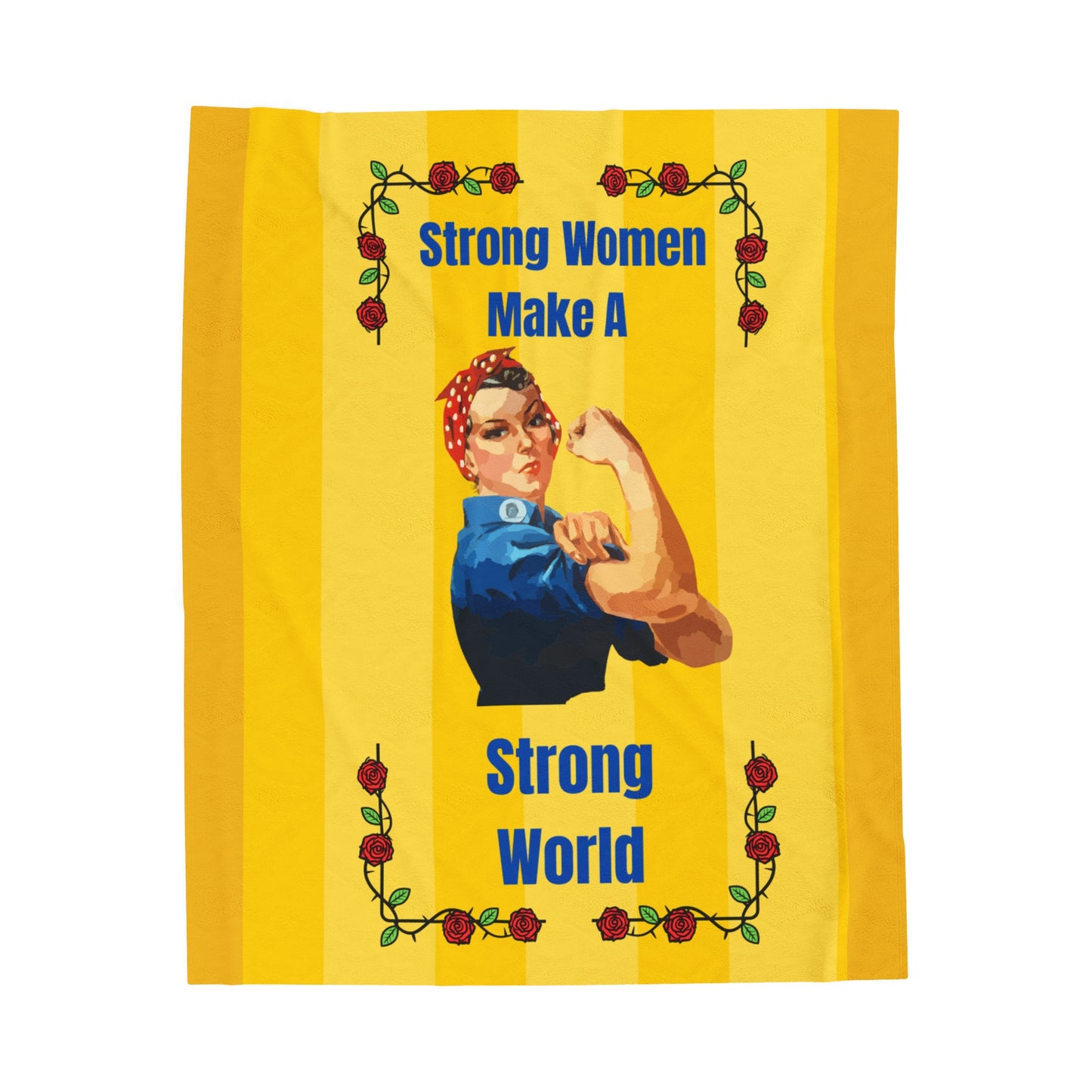 Strong Women Make a Strong World Velveteen Plush Blanket