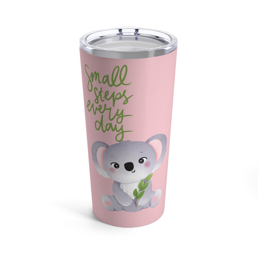 Small Steps Every Day Tumbler 20oz