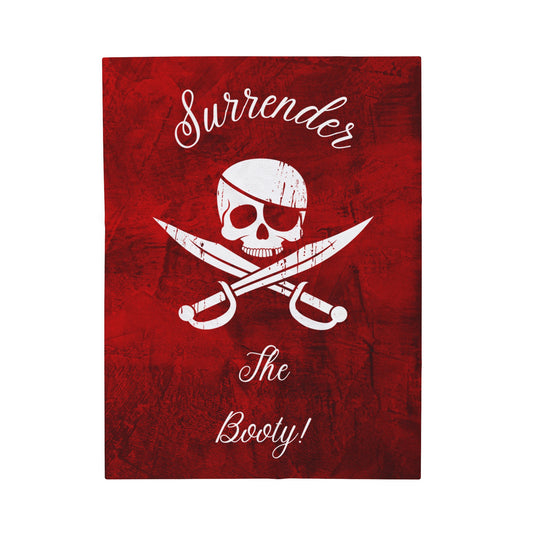 Surrender the Booty Pirate Velveteen Plush Blanket