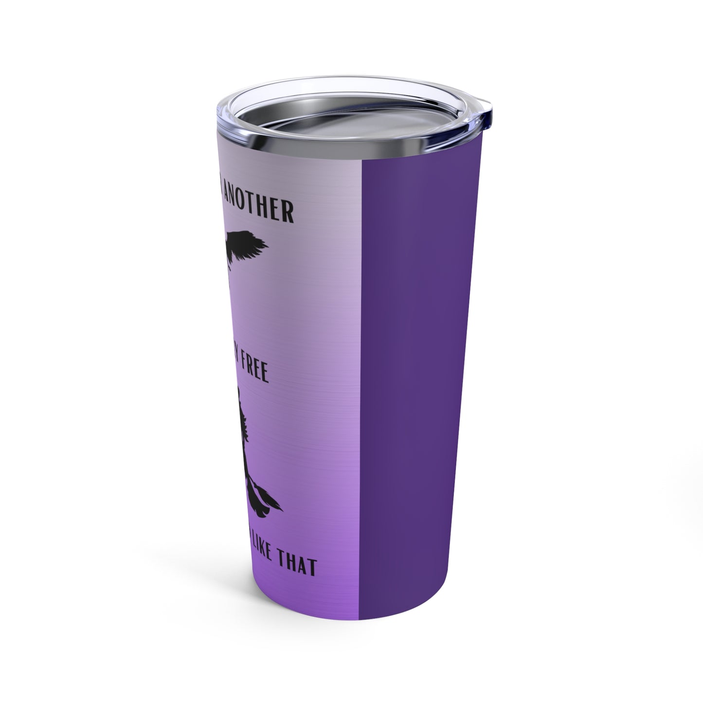 One Way or Another Tumbler 20oz