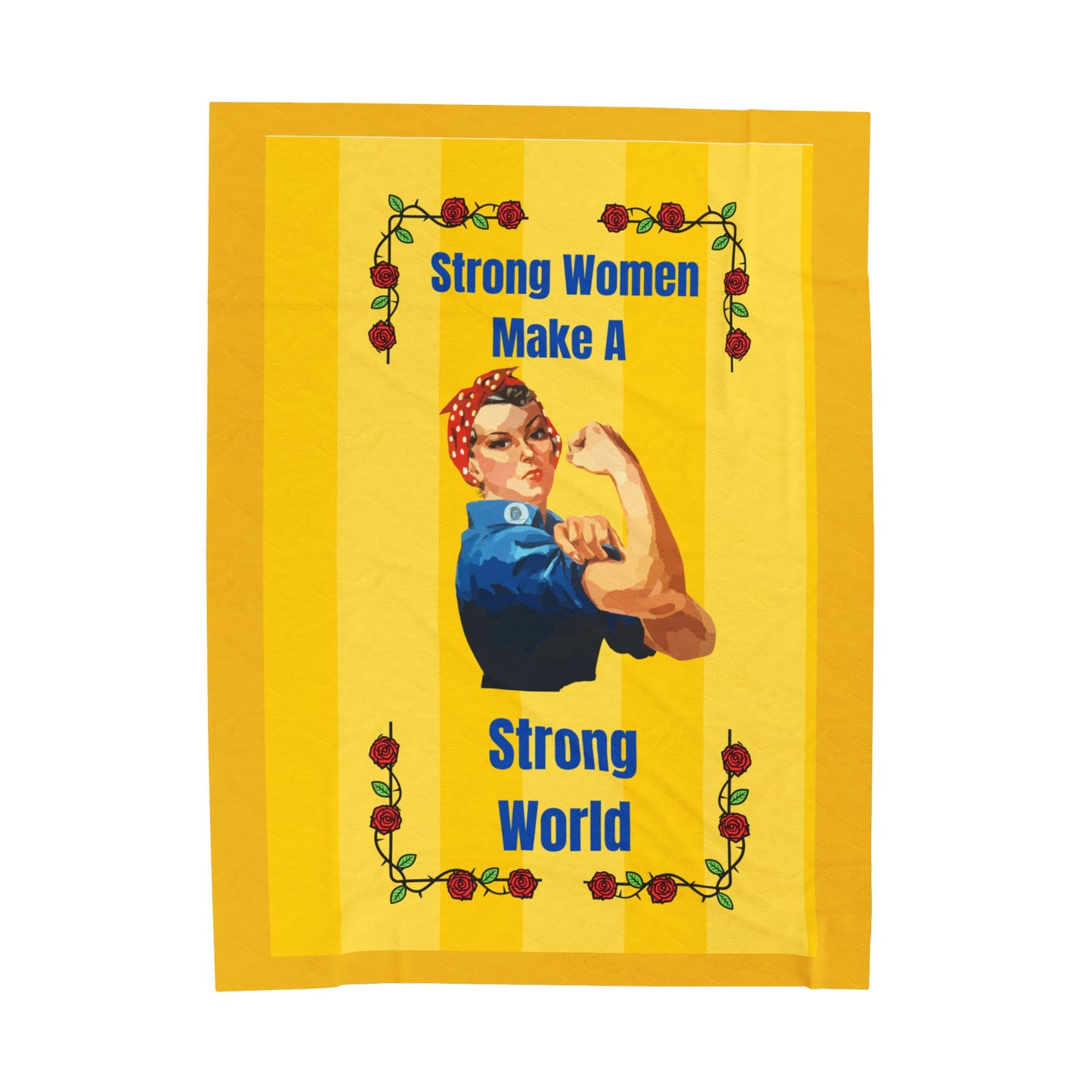 Strong Women Make a Strong World Velveteen Plush Blanket