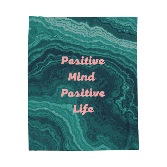 Positive Mind Positive Life Velveteen Plush Blanket